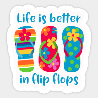 Life Is Better In Flip Flops Sticker